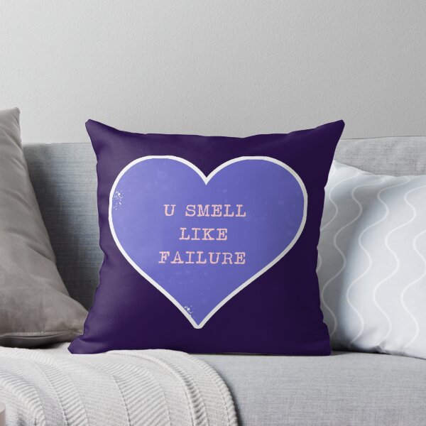 Item preview, U Smell Like Failure designed and sold by Normbot2000.