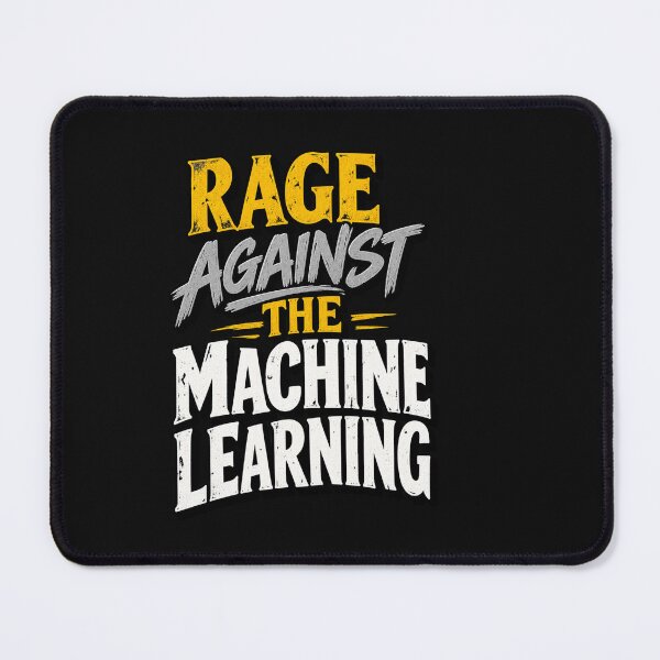 Item preview, Rage Against the Machine Learning designed and sold by Leo Bennett.