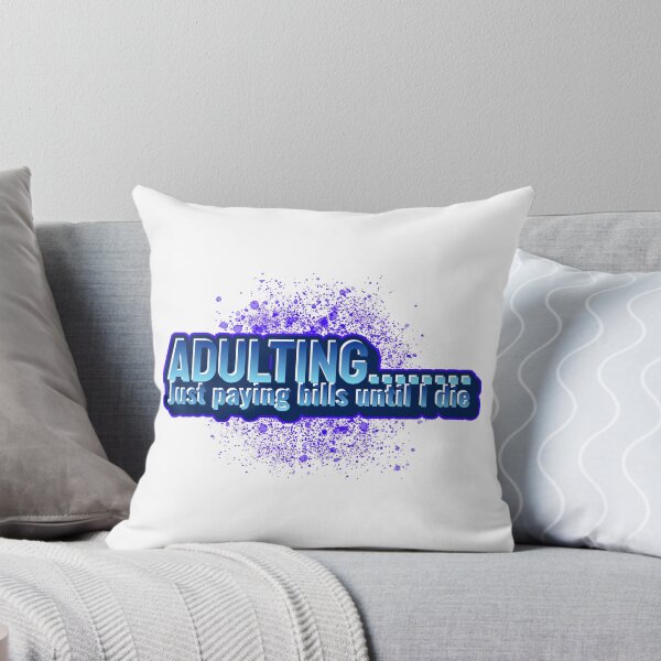 Item preview, Adulting.......Just paying bills until I die designed and sold by CreationsbYKz.
