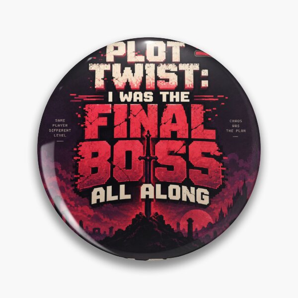 Item preview, Plot Twist I Was The Final Boss All Along – Gamer Meme Typography designed and sold by Fanverse Merchandise.
