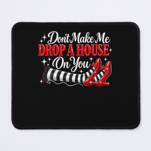 Item preview, Don't Make Me Drop A House On You designed and sold by smiadraspi.