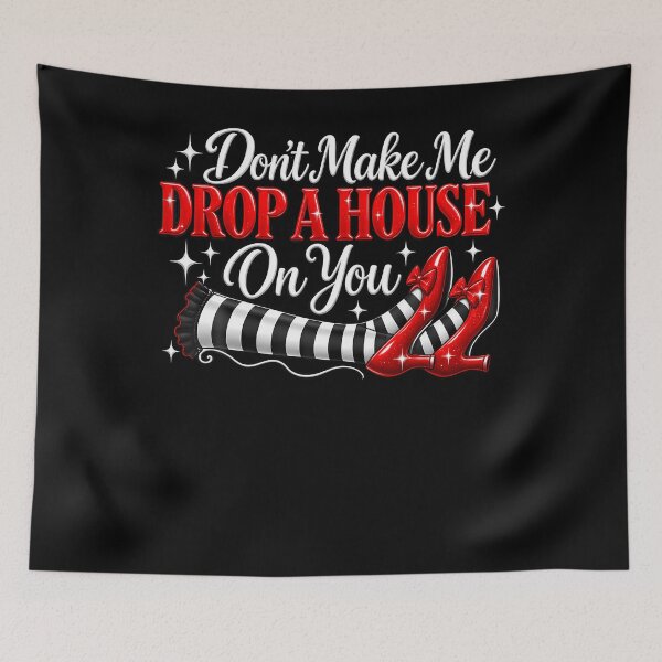 Item preview, Don't Make Me Drop A House On You designed and sold by smiadraspi.