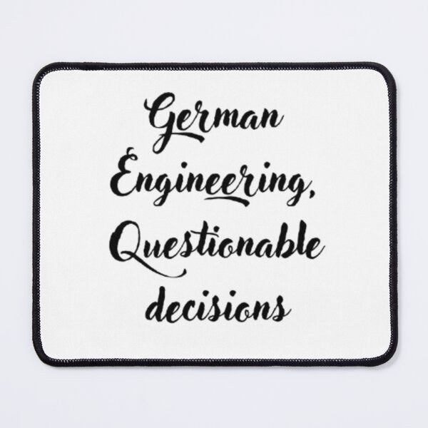 Item preview, German Engineering, Questionable Decisions – Funny German Car Meme Sticker designed and sold by MartynaMakes.