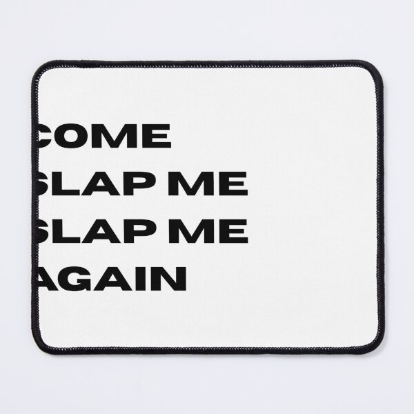 Item preview, Tiktok meme "slap me again" designed and sold by Overcooked Prints.
