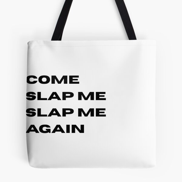 Item preview, Tiktok meme "slap me again" designed and sold by Overcooked Prints.