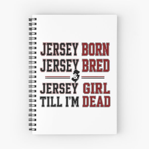 Item preview, Jersey Born Jersey Bred Jersey Girl Till I'm Dead State Pride designed and sold by JerseyGirls.