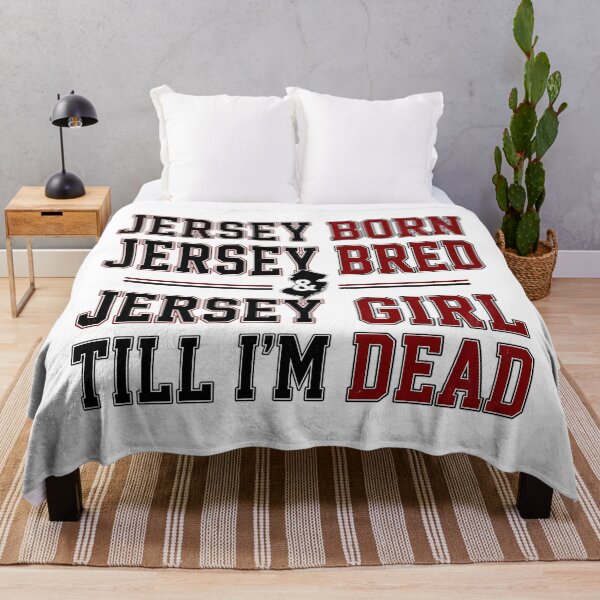 Item preview, Jersey Born Jersey Bred Jersey Girl Till I'm Dead State Pride designed and sold by JerseyGirls.