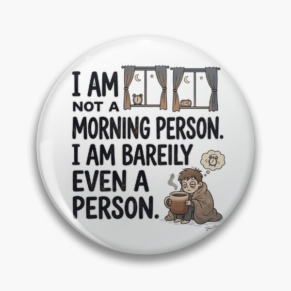 Item preview, I am not a morning person. I am barely even a person. designed and sold by jrzvibe.