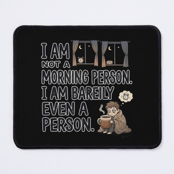 Item preview, I am not a morning person. I am barely even a person. designed and sold by jrzvibe.