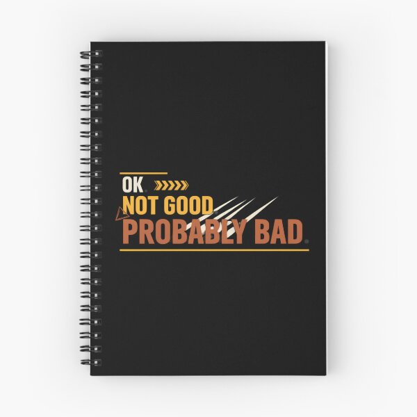 Item preview, OK. Not Good Probably Bad designed and sold by designstoriesMK.