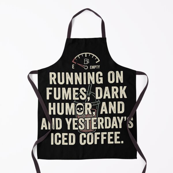 Item preview, Running on fumes, dark humor, and yesterday's iced coffee. designed and sold by jrzvibe.