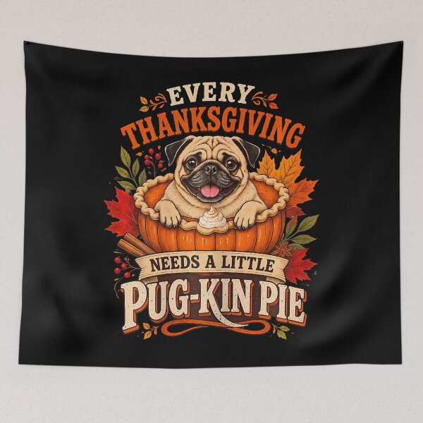 Item preview, Every Thanksgiving Needs A Little Pug-kin Pie designed and sold by smiadraspi.
