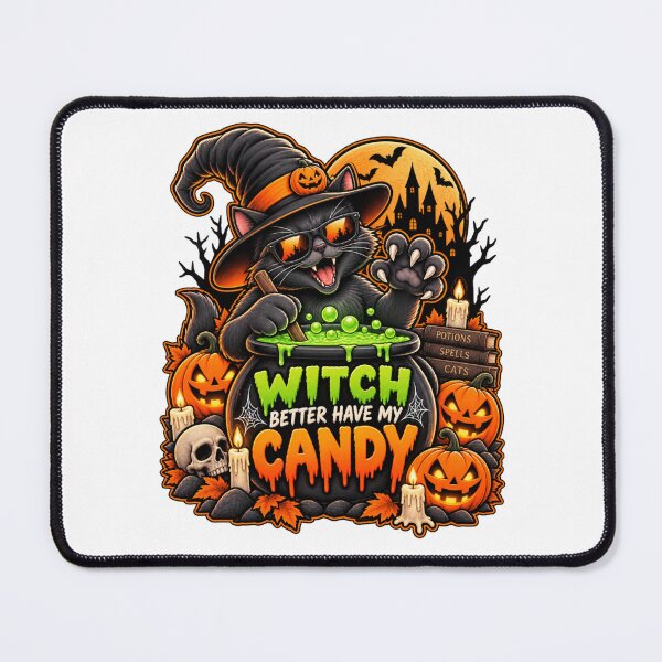 Item preview, Halloween witch better have my candy designed and sold by DailyQuestPrint.