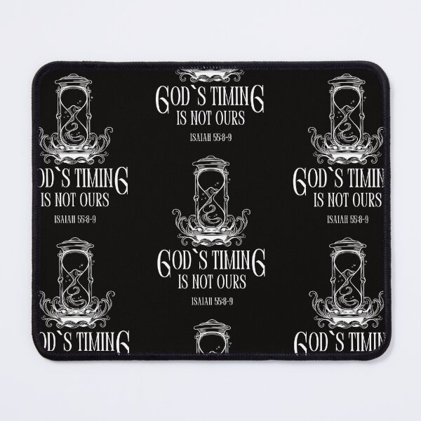 Item preview, God's Timing is not Ours designed and sold by joztees.
