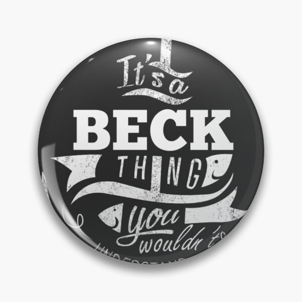 Item preview, It's a Beck Thing You Wouldn't Understand Funny Family Name Design designed and sold by JhonaDLl.