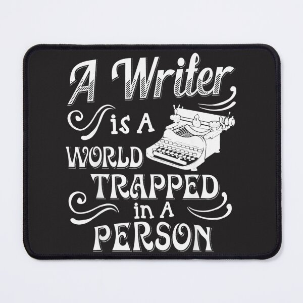 Item preview, A Writer Is A World Trapped In A Person Inspirational Quote Design designed and sold by neymargg.