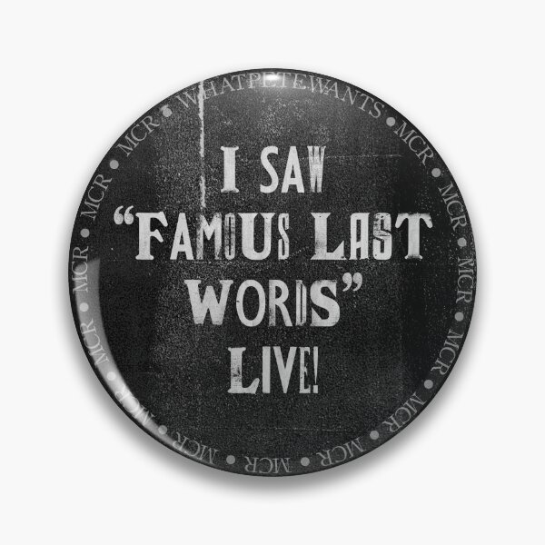 Item preview, Famous Last Words LIVE! designed and sold by whatpetewants.