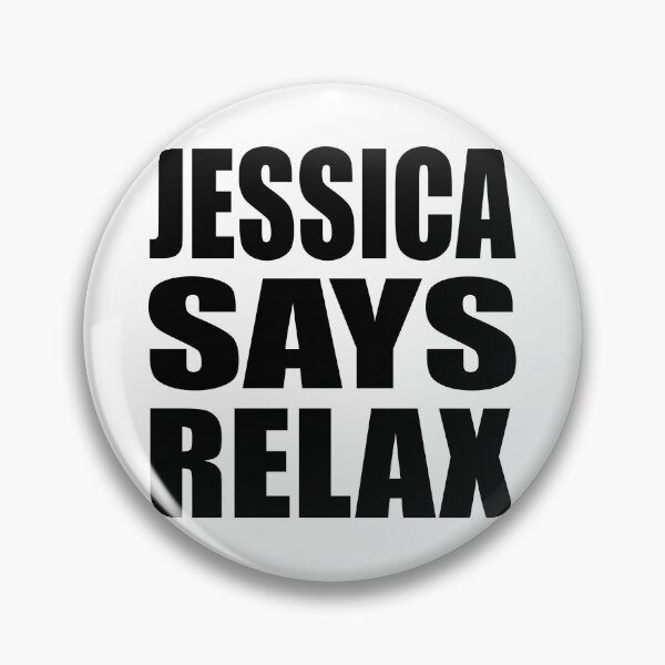 Item preview, Jessica Says Relax designed and sold by Normbot2000.