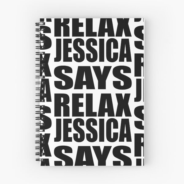 Item preview, Jessica Says Relax designed and sold by Normbot2000.