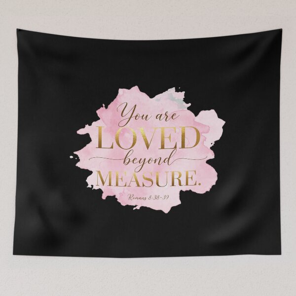 Item preview, You Are Loved Beyond Measure Romans 8:38-39 Pink Watercolor Christian Art designed and sold by Vibe-Vary.