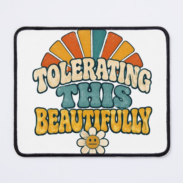 Item preview, Tolerating This Beautifully Retro Sarcastic Humor designed and sold by eignvalue.