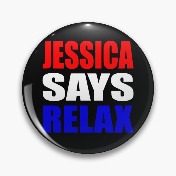 Item preview, Jessica Says Relax Patriotic designed and sold by Normbot2000.