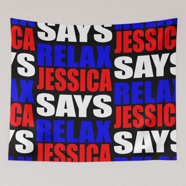 Item preview, Jessica Says Relax Patriotic designed and sold by Normbot2000.
