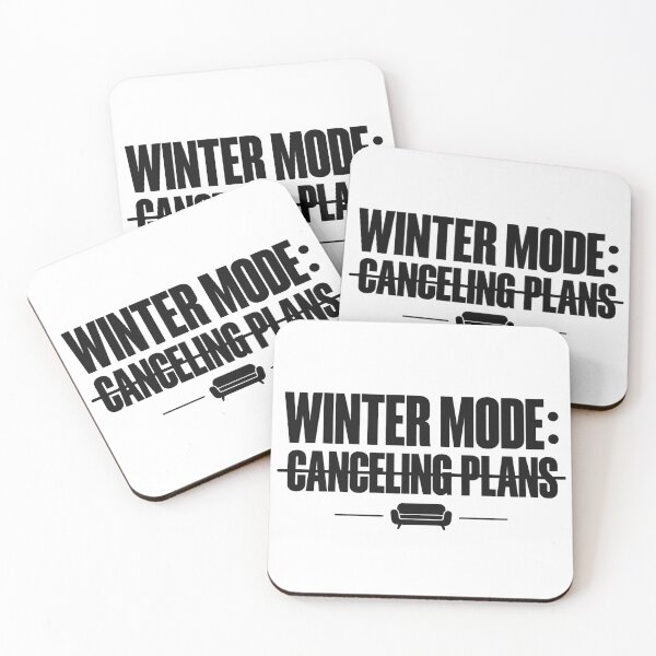 Item preview, Winter Mode Canceling Plans Typography designed and sold by FUIRY .
