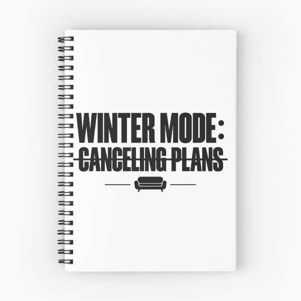 Item preview, Winter Mode Canceling Plans Typography designed and sold by FUIRY .