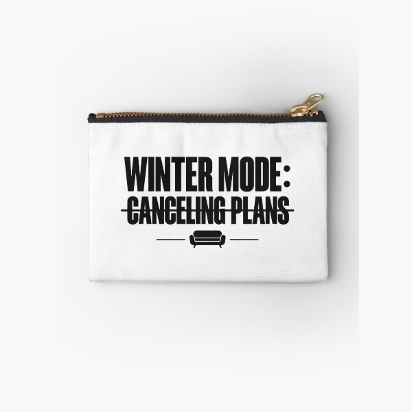 Item preview, Winter Mode Canceling Plans Typography designed and sold by FUIRY .