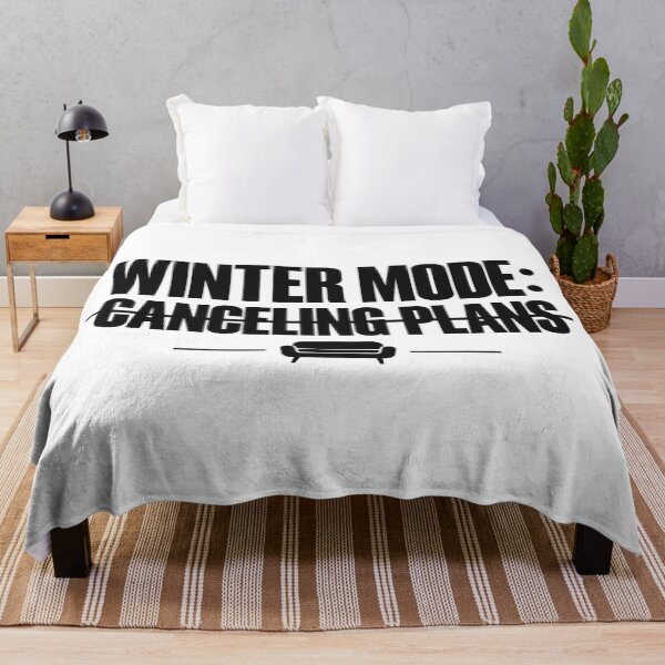 Item preview, Winter Mode Canceling Plans Typography designed and sold by FUIRY .