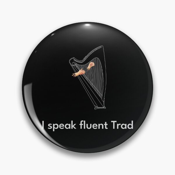 Item preview, I speak fluent Trad Harp White designed and sold by TraDArt.