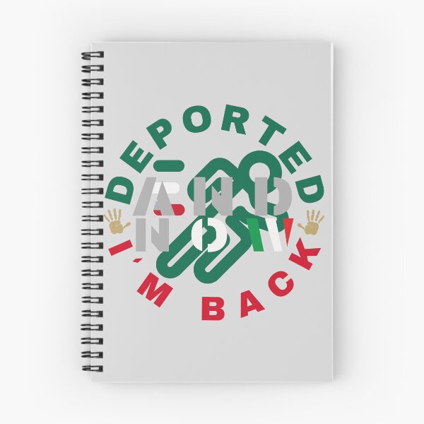 Item preview, Deported And Now I’m Back Funny Immigration Humor designed and sold by SkymarArt.