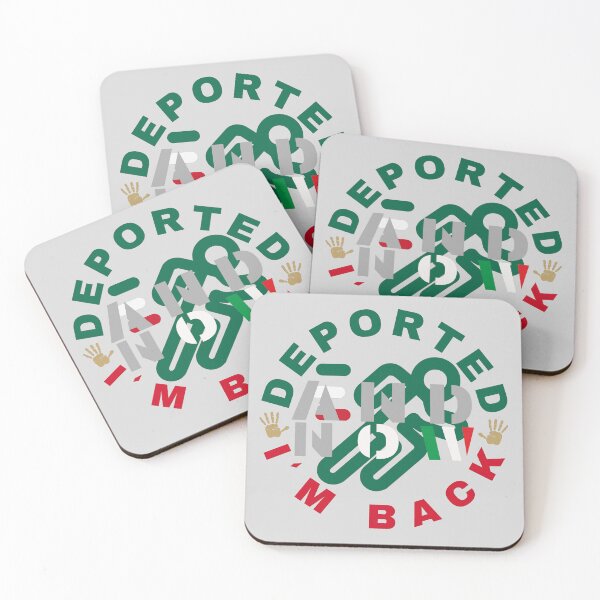 Item preview, Deported And Now I’m Back Funny Immigration Humor designed and sold by SkymarArt.