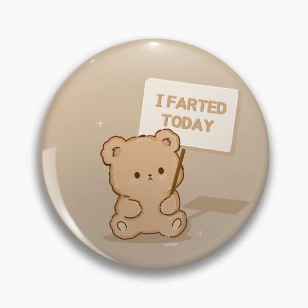 Item preview, I farted today Teddy Bear designed and sold by Sonoyin.