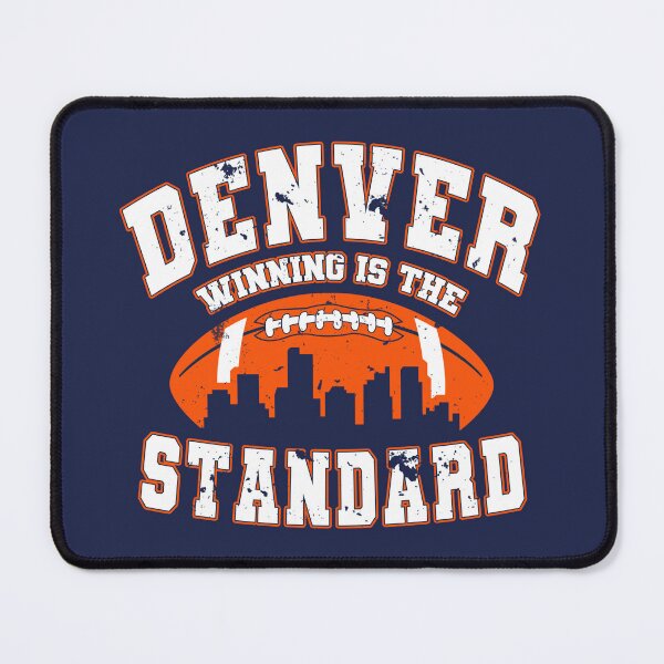 Item preview, Winning Is The Standard – Denver Football designed and sold by MASMUS27.