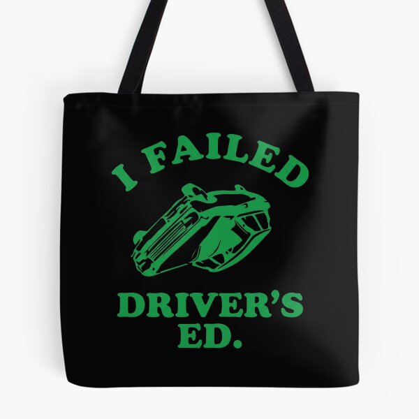 Item preview, I Failed Driver's Ed designed and sold by theandroidvivz.