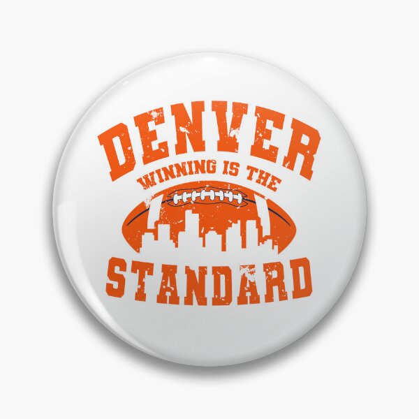 Item preview, Denver Winning Is The Standard designed and sold by MASMUS27.