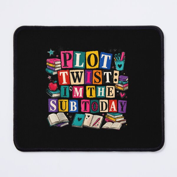 Item preview, Plot Twist I’m The Sub Today Funny Substitute Teacher School Design designed and sold by LASTIQUE-dd.
