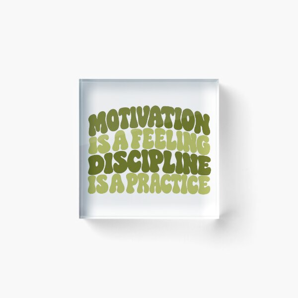 Item preview, Motivation is a feeling, Discipline is a practice designed and sold by MSBCreatesUK.