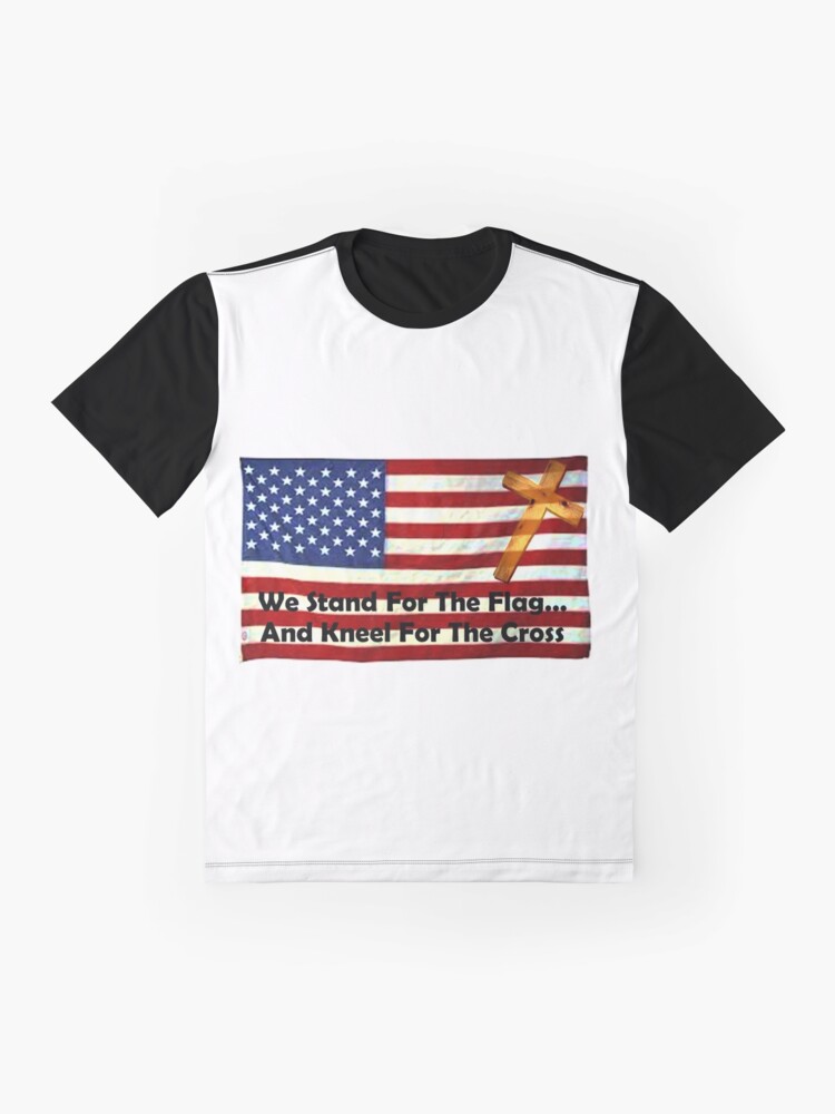 Alternate view of We Stand For The Flag... And Kneel For The Cross Graphic T-Shirt