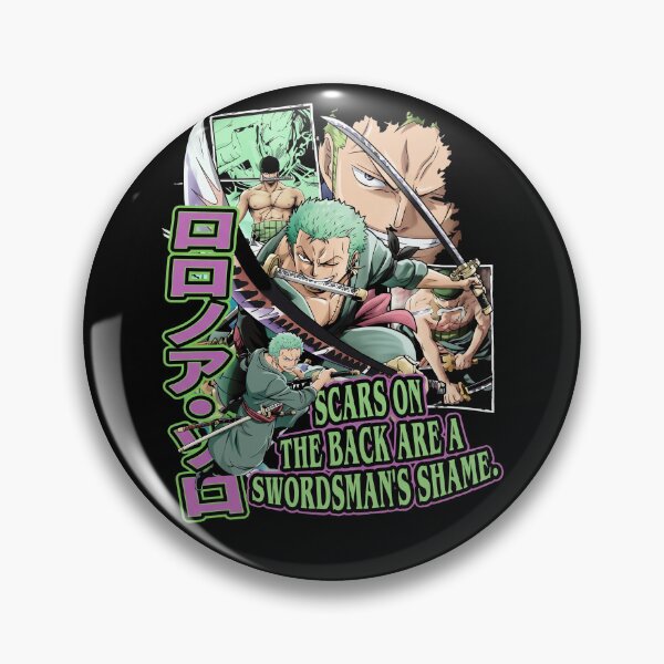 Item preview, Roronoa Zoro - Scars On The Back Are A Swordsman's Shame designed and sold by theandroidvivz.
