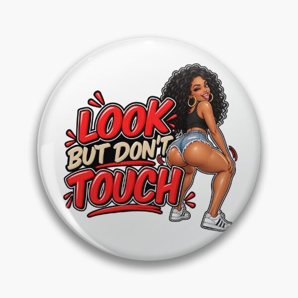 Item preview, Look But Don’t Touch Funny Cheeky Woman designed and sold by mygiftideas.