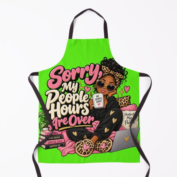 Item preview, Sorry My People Hours Are Over designed and sold by InspireHerTribe.