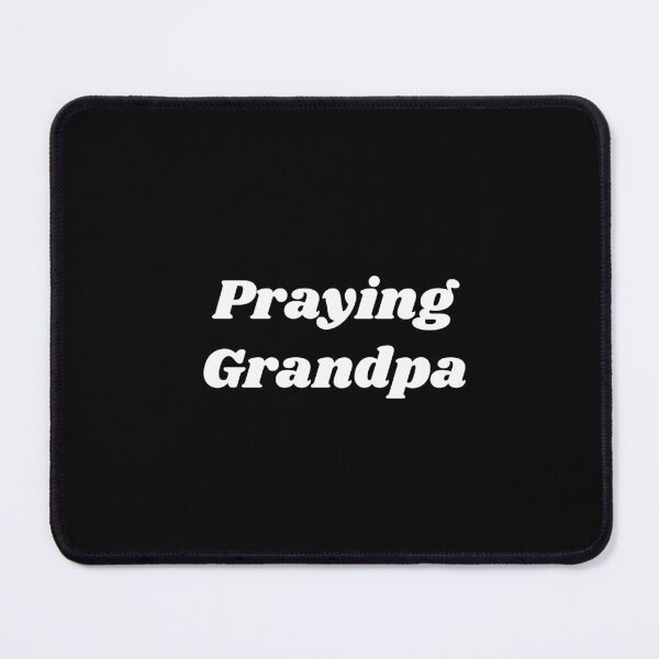 Item preview, Praying Grandpa designed and sold by justmyspot.