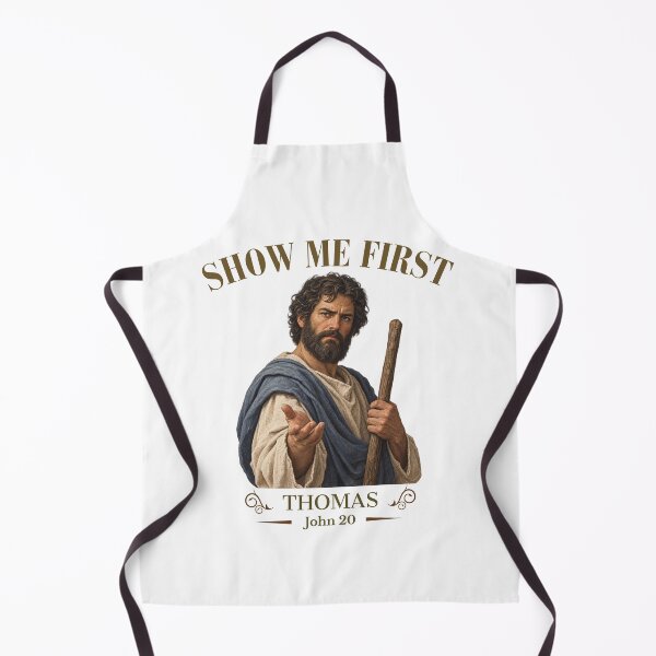 Item preview, Show Me First - Doubting Thomas Apostle John 20 Biblical Humor designed and sold by Neurospicy Trolls.