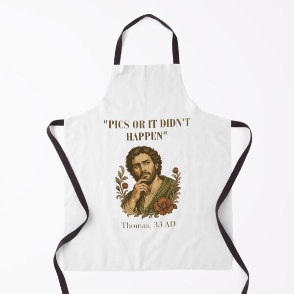 Item preview, Pics Or It Didn't Happen - Doubting Thomas 33 AD Funny Biblical Humor designed and sold by Neurospicy Trolls.
