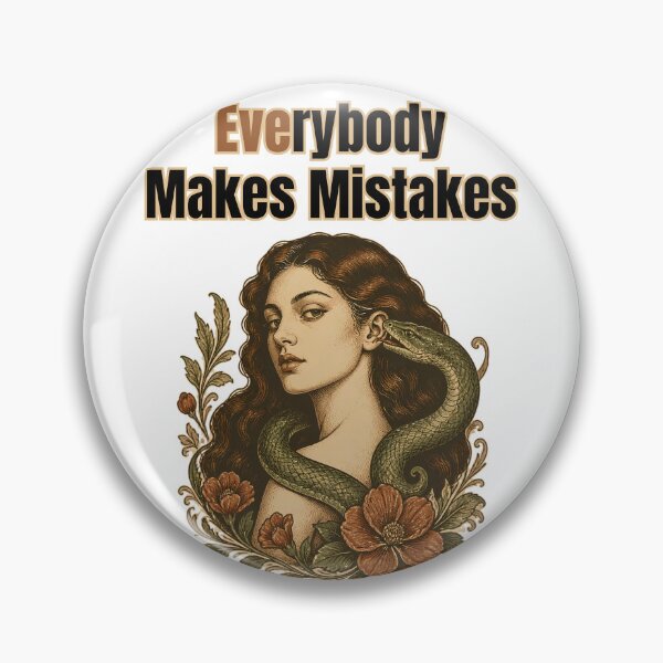 Item preview, Everybody Makes Mistakes - Eve And The Snake Funny Biblical Pun designed and sold by Neurospicy Trolls.