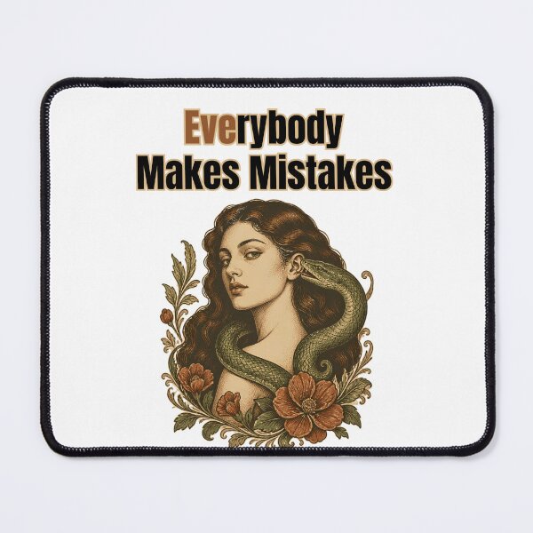 Item preview, Everybody Makes Mistakes - Eve And The Snake Funny Biblical Pun designed and sold by Neurospicy Trolls.