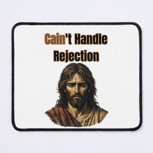 Item preview, Cain't Handle Rejection - Funny Cain And Abel Biblical Pun designed and sold by Neurospicy Trolls.